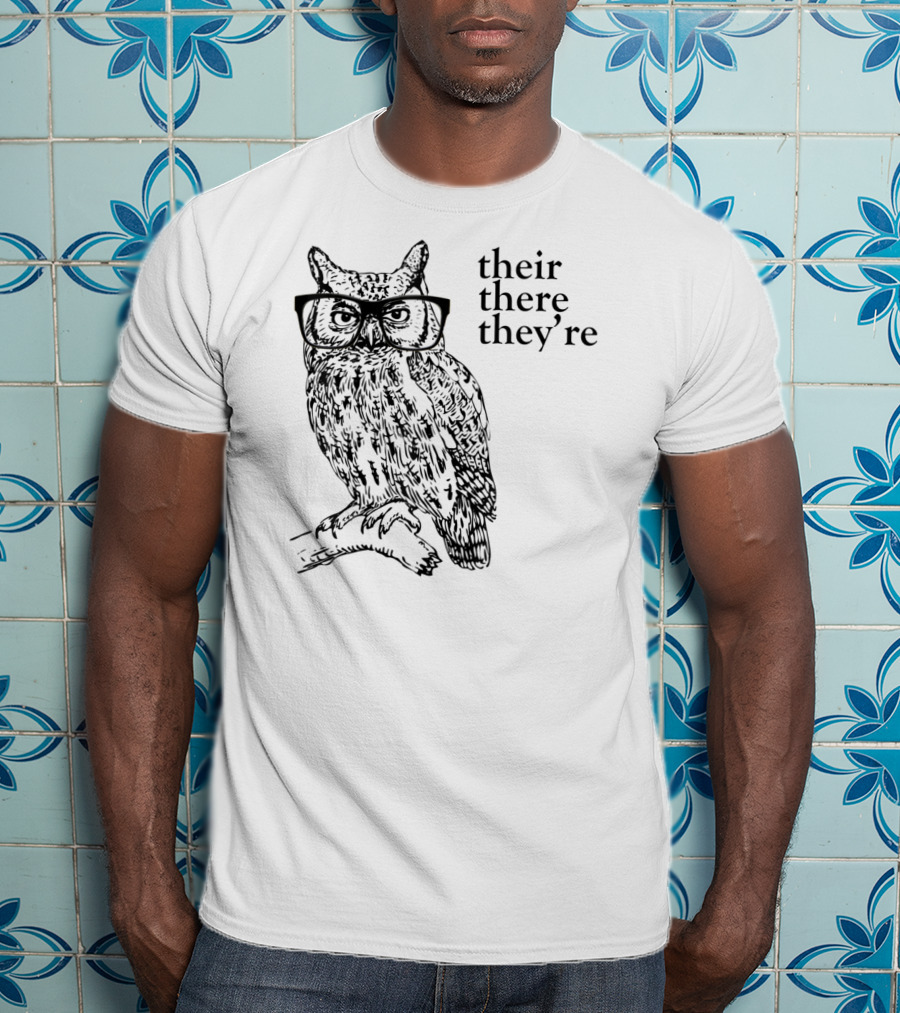 Their There They're Owl Grammar Humor T-Shirt