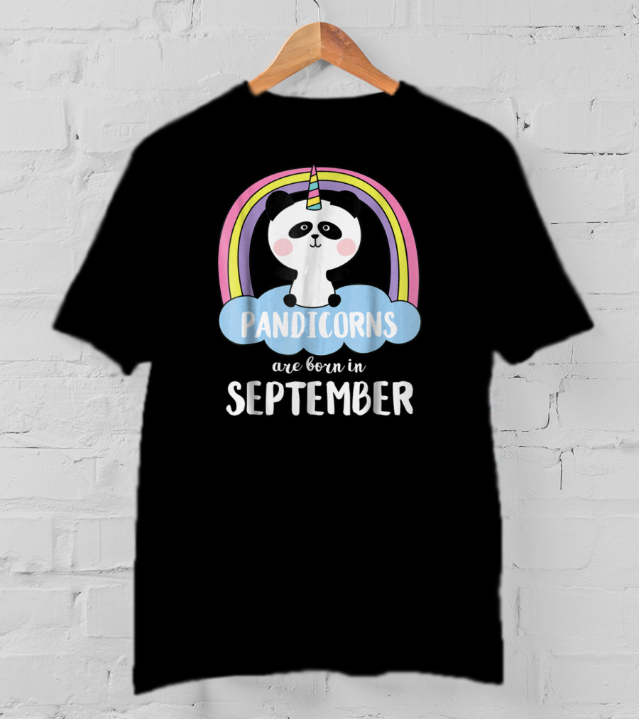 Pandicorns Unicorn Panda Born In September With Rainbow T-Shirt