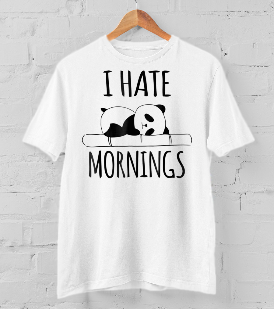 I Hate Mornings Panda Bear Funny Cute Night Owl T-Shirt