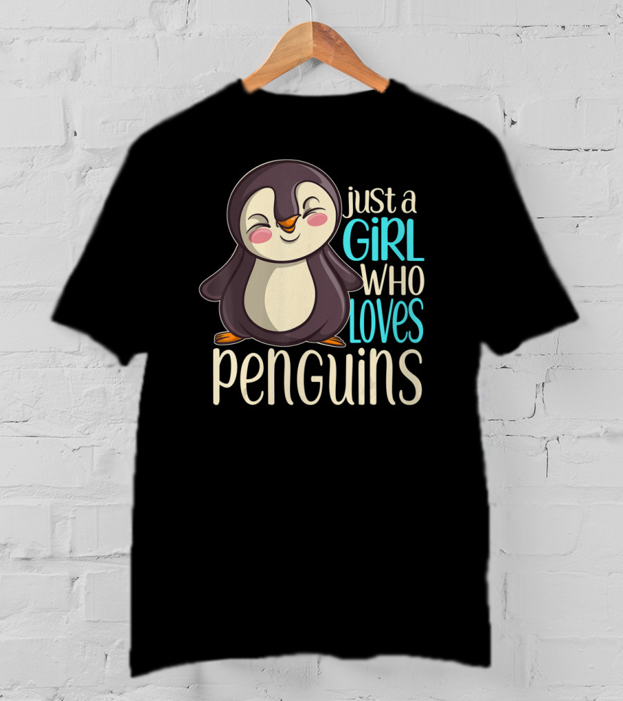Just A Girl Who Loves Penguins T-Shirt