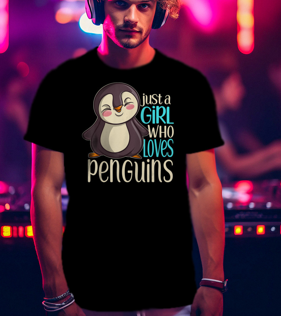 Just A Girl Who Loves Penguins T-Shirt