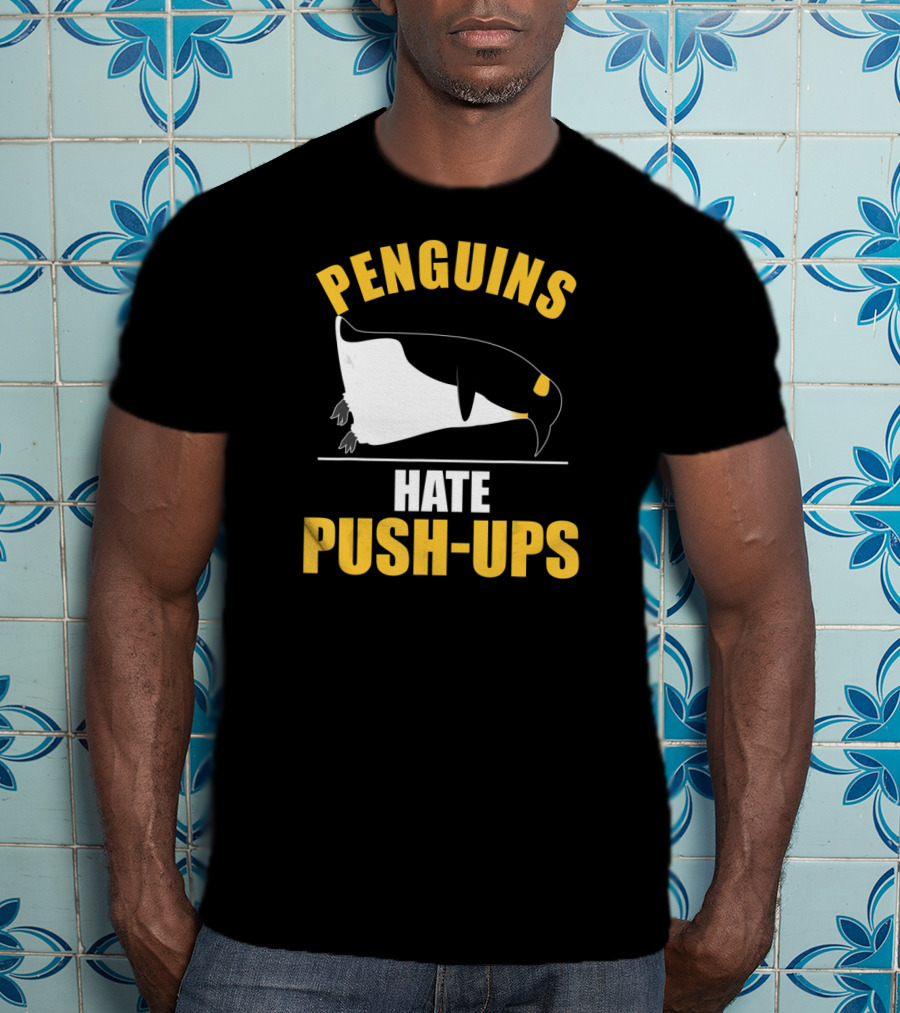 Penguins Hate Push-Ups Workout Sport Penguin T-Shirt