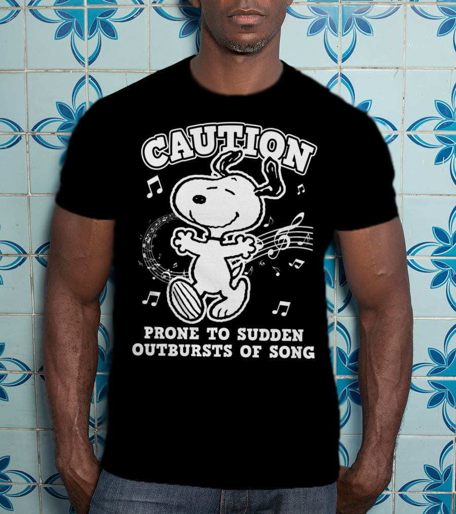 Caution Prone To Sudden Outbursts Of Song Snoopy Peanuts T-Shirt