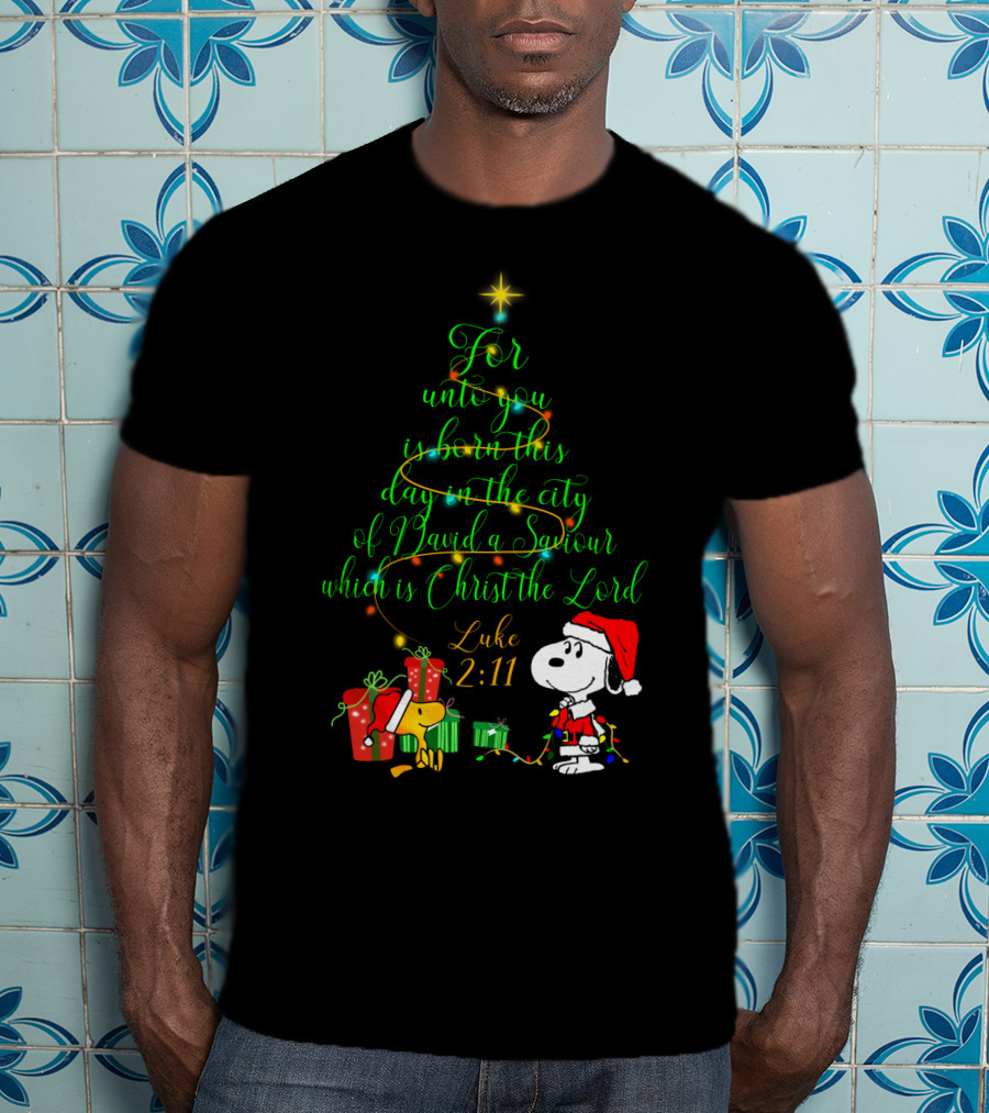 Christmas Snoopy Luke 2 11 For Unto You Is Born This Day T-Shirt