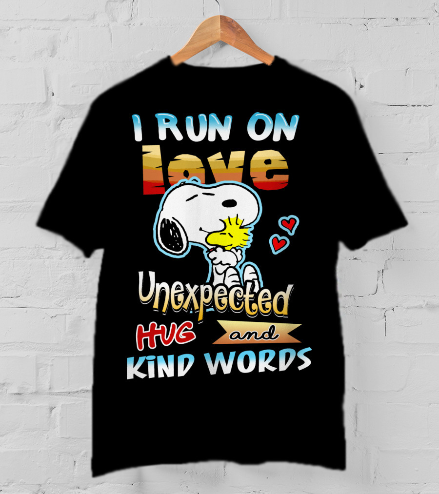 I Run On Love Unexpected Hug And Kind Words Snoopy Peanuts Movie T-Shirt
