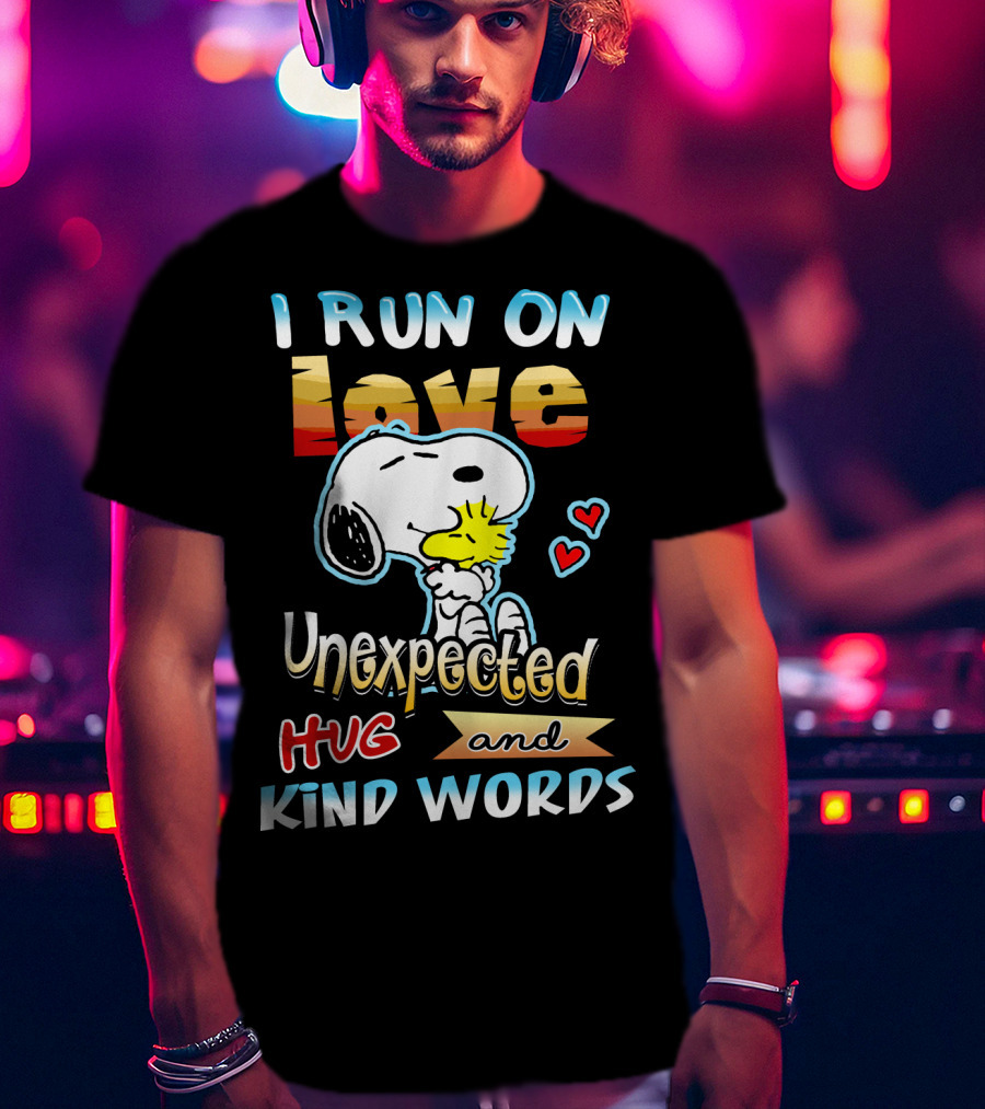 I Run On Love Unexpected Hug And Kind Words Snoopy Peanuts Movie T-Shirt