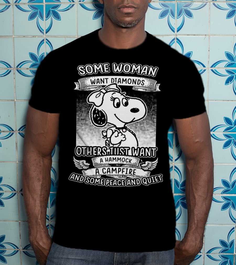 Some Woman Want Diamonds Others Just Want A Hammock A Campfire And Some Peace And Quiet Snoopy Peanuts T-Shirt