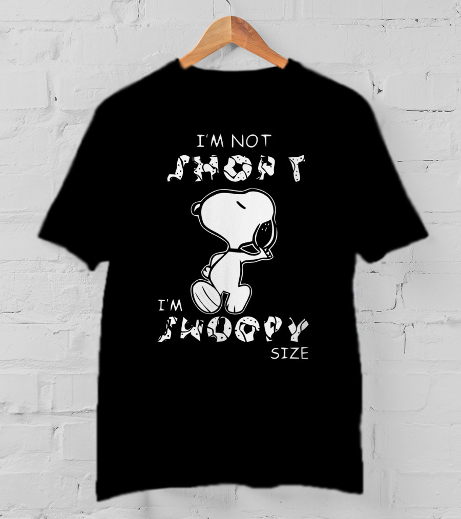 I'm Not Short I'm Snoopy Size The Peanuts Movie T-Shirt