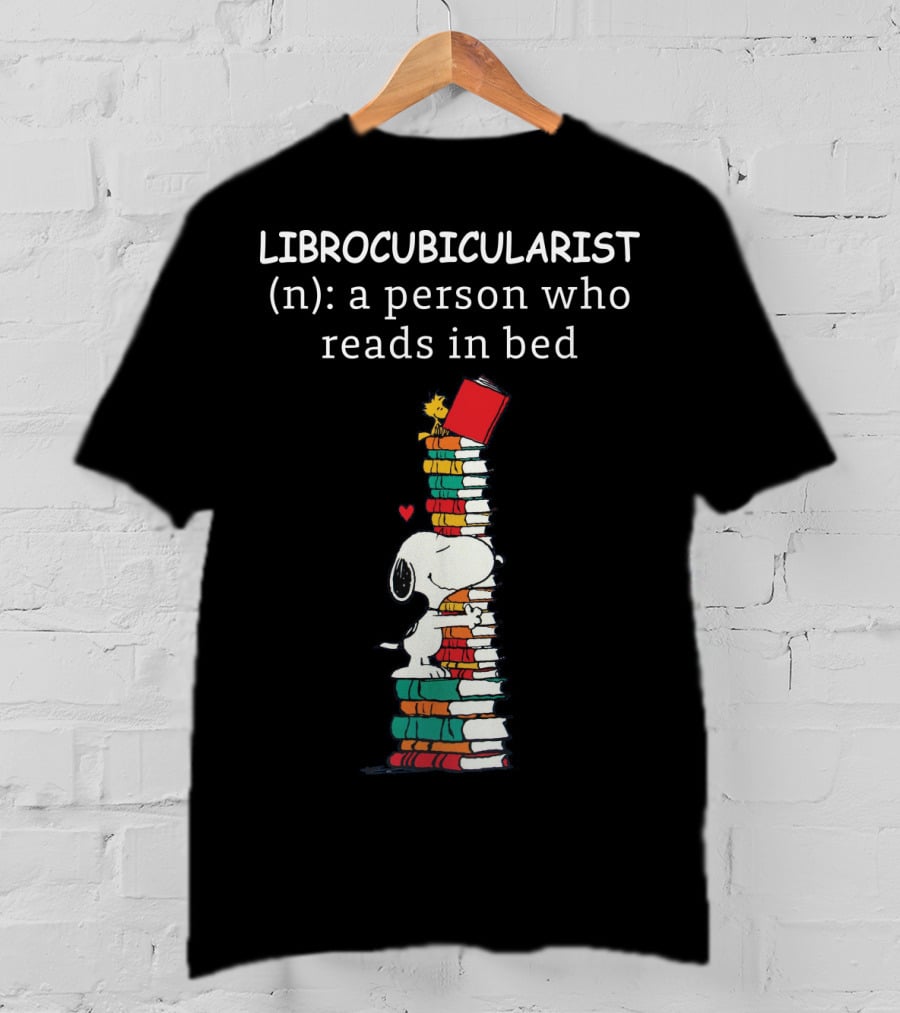 Librocubicularist Snoopy The Peanuts Movie A Person Who Reads In Bed T-Shirt