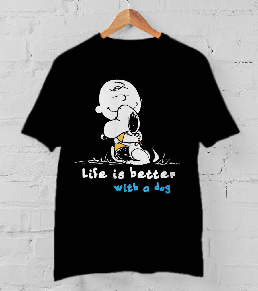 Life Is Better With A Dog Snoopy Hugging Peanuts Movie T-Shirt