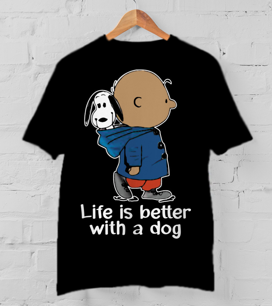 Life Is Better With A Dog Snoopy The Peanuts Movie T-Shirt
