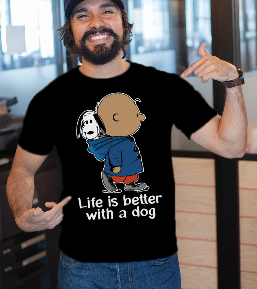 Life Is Better With A Dog Snoopy The Peanuts Movie T-Shirt