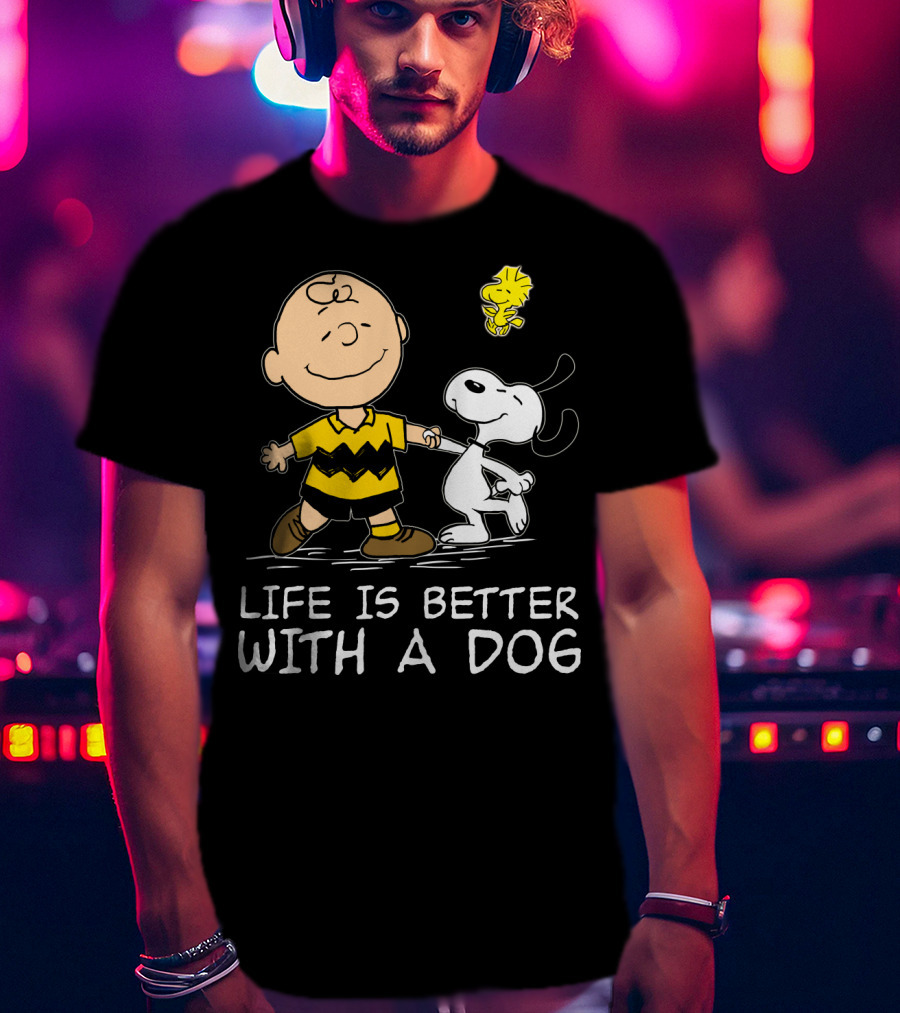 Life Is Better With A Dog Snoopy Charlie Brown Woodstock Peanuts T-Shirt