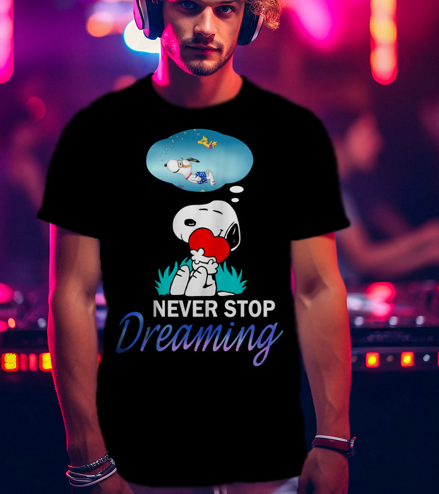 Never Stop Dreaming Snoopy Hugging Red Heart With Woodstock The Peanuts Movie T-Shirt