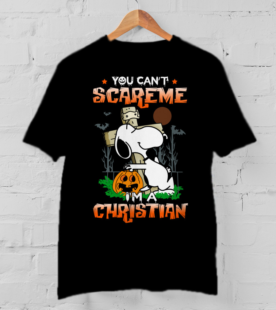 You Can't Scare Me I'm A Christian Snoopy Halloween Peanuts Movie T-Shirt