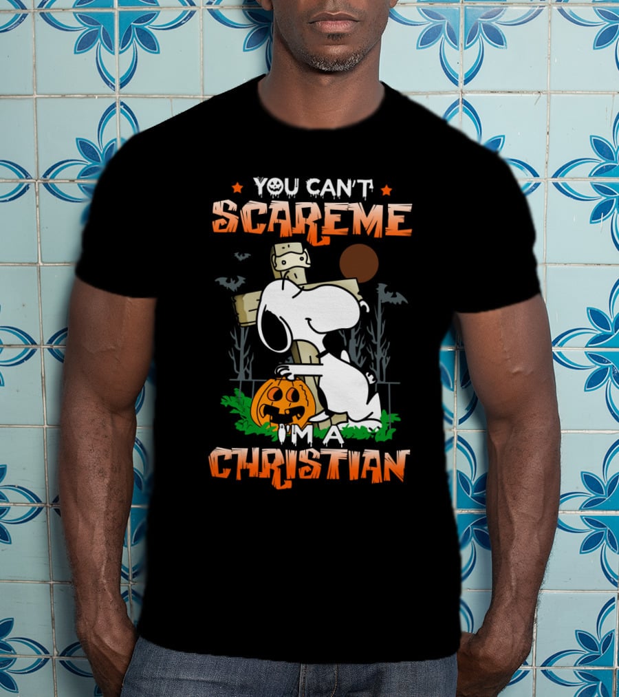 You Can't Scare Me I'm A Christian Snoopy Halloween Peanuts Movie T-Shirt