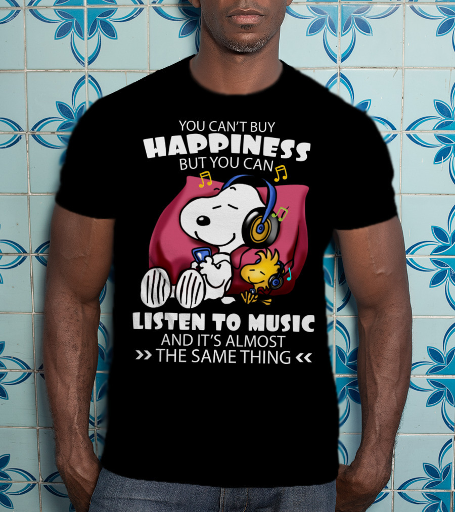 You Can't Buy Happiness But You Can Listen To Music It's Almost The Same Thing Snoopy Woodstock Relaxing Pillow T-Shirt