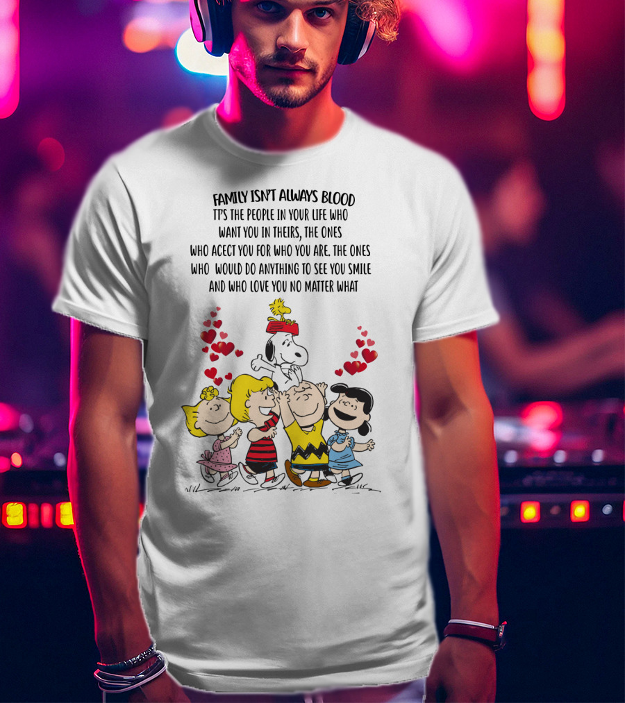 Charlie Brown Snoopy Family Isn't Always Blood Peanuts Movie Characters Hearts T-Shirt