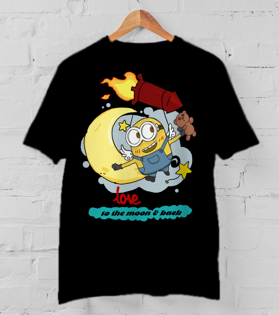 I Love You To The Moon And Back Minions Despicable Me Rocket Teddy Bear Moon Stars T-Shirt