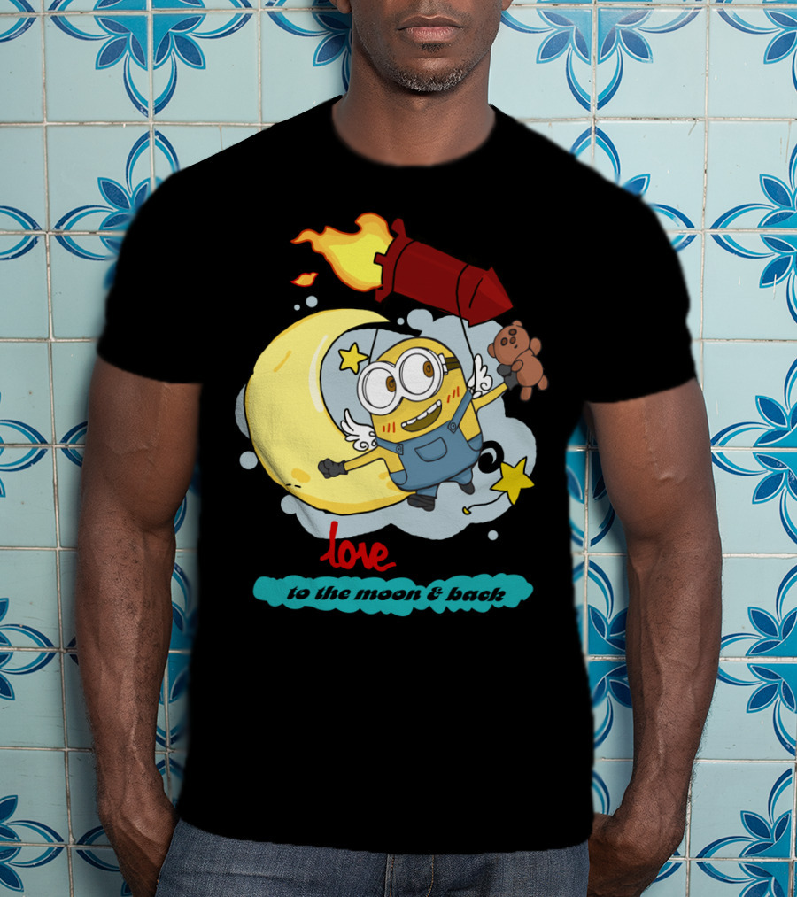 I Love You To The Moon And Back Minions Despicable Me Rocket Teddy Bear Moon Stars T-Shirt