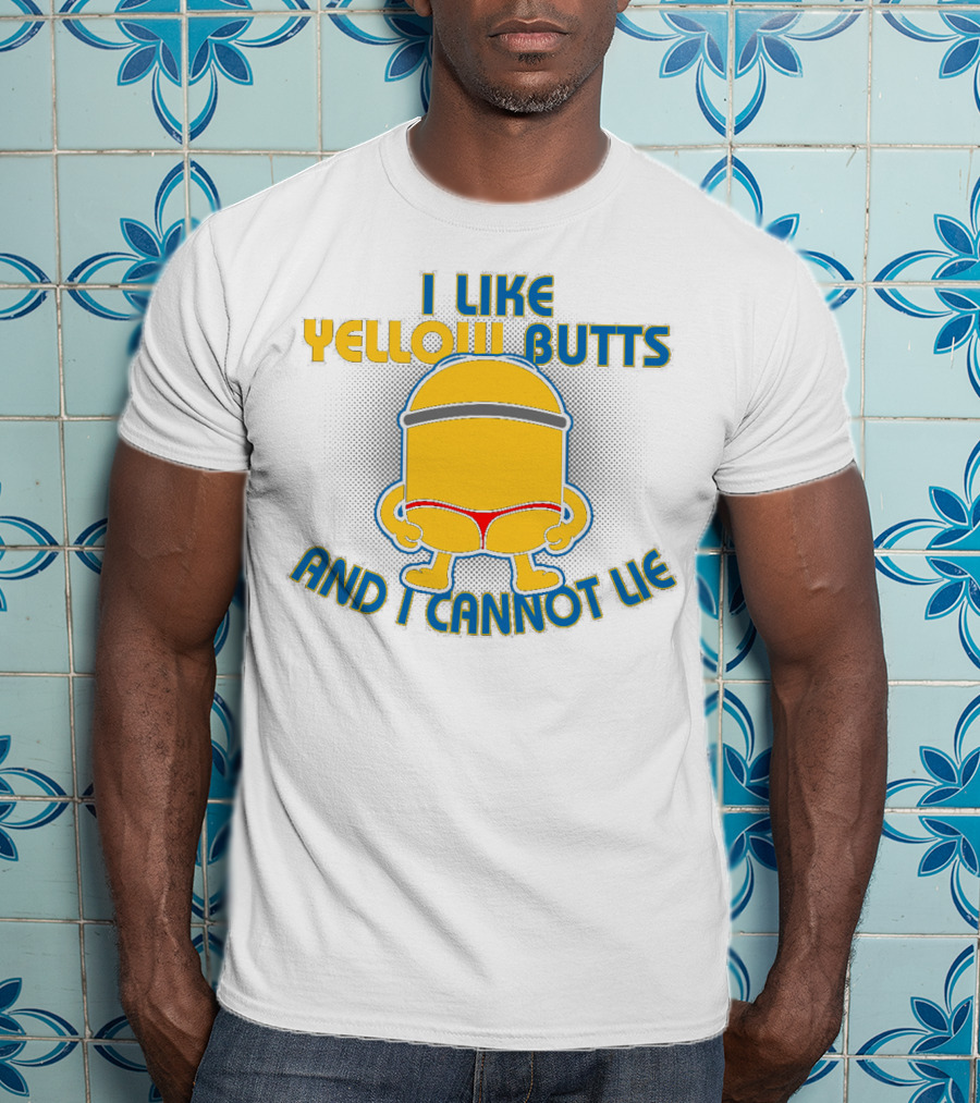 I Like Yellow Butts And I Cannot Lie Minions Despicable Me Iconic Phrase T-Shirt