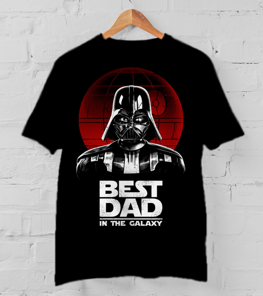 Best Dad In The Galaxy Father's Day Darth Vader Star Wars Death Star T-Shirt