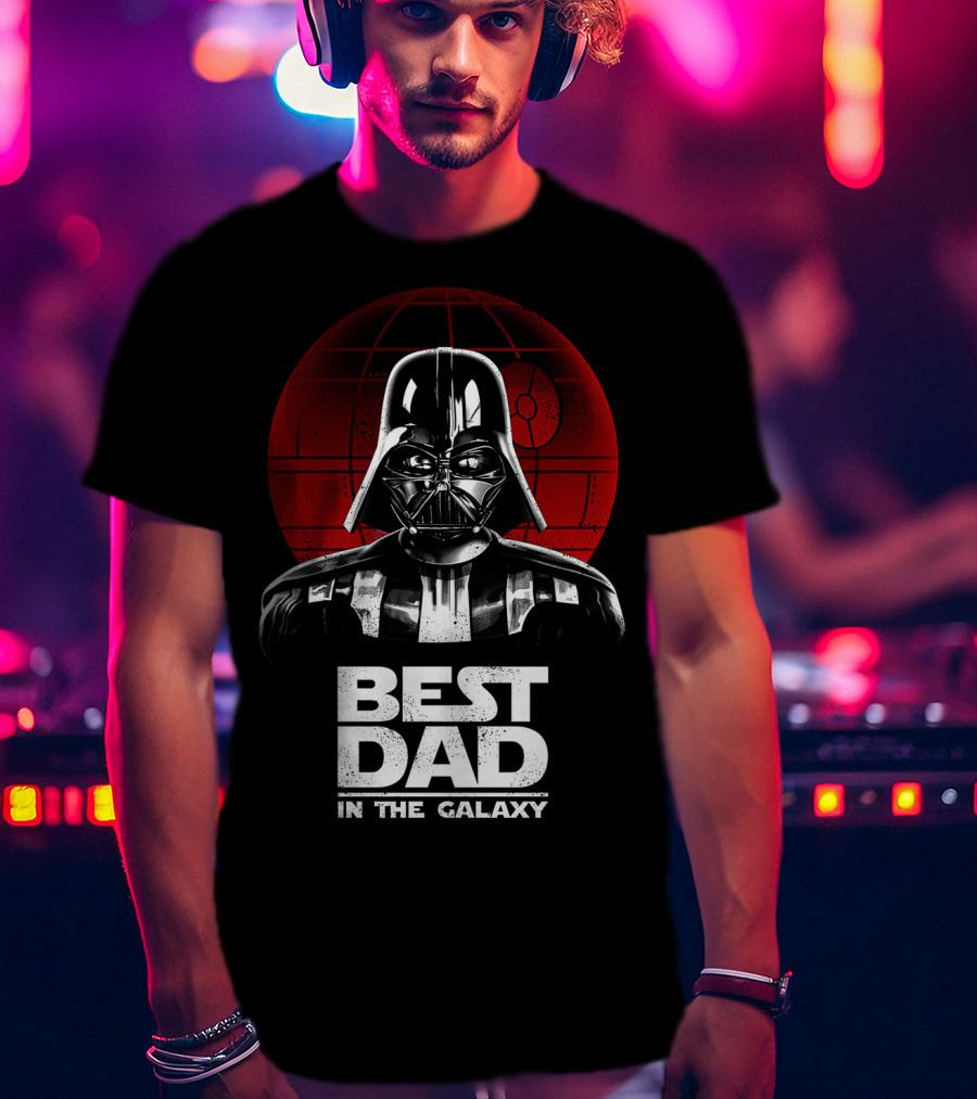 Best Dad In The Galaxy Father's Day Darth Vader Star Wars Death Star T-Shirt