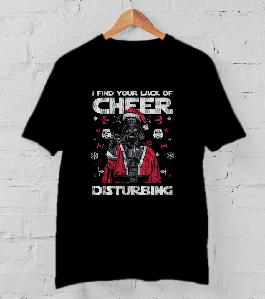 I Find Your Lack Of Cheer Disturbing Darth Vader Santa Star Wars Holiday T-Shirt