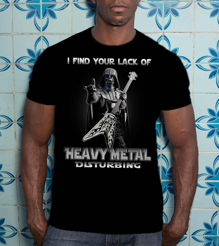 I Find Your Lack Of Heavy Metal Disturbing Darth Vader Star Wars Guitar T-Shirt