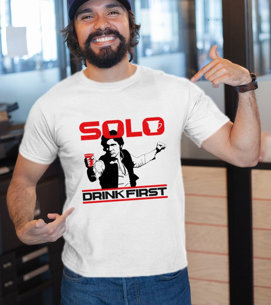 SOLO Drink First Han Star Wars T-Shirt