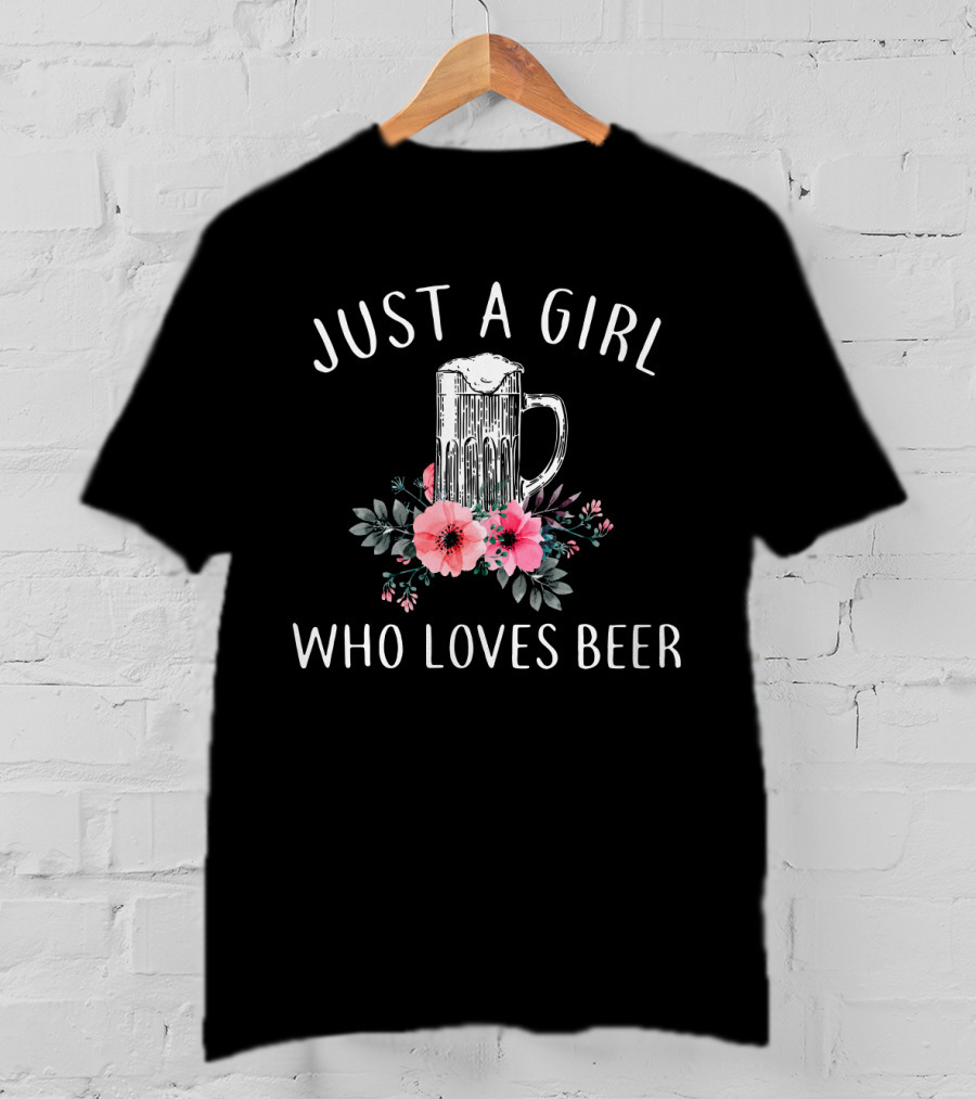 Just A Girl Who Loves Beer With Floral Mug T-Shirt