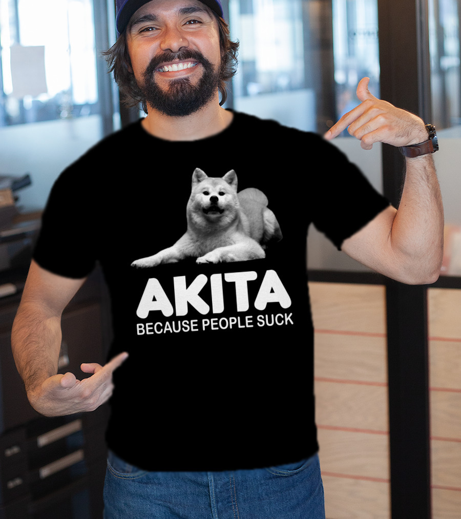 AKITA Because People Suck Dog Lovers T-Shirt