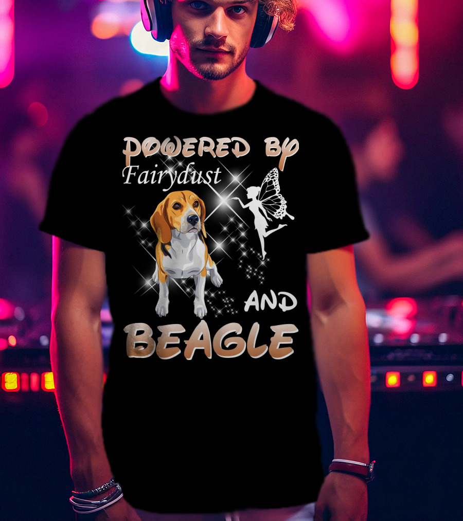 Powered By Fairydust And Beagle T-Shirt