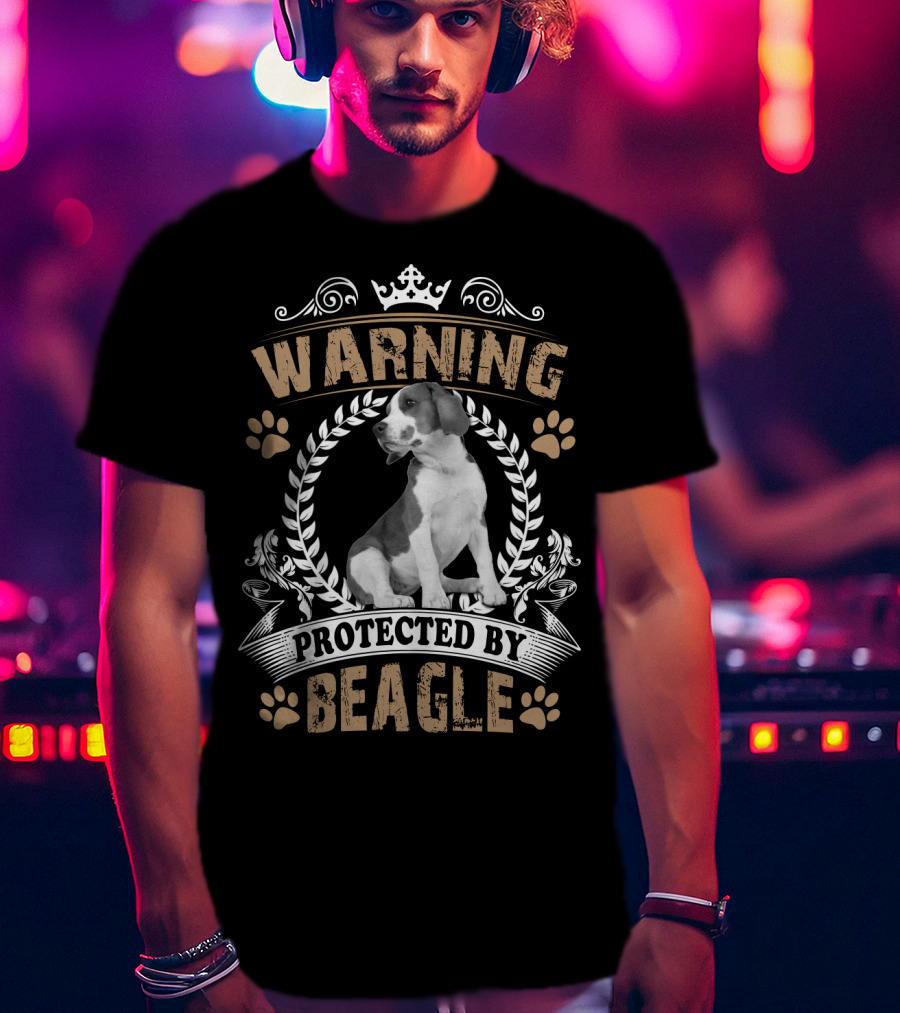 Warning Protected By Beagle Dog With Crown And Laurel Wreath T-Shirt