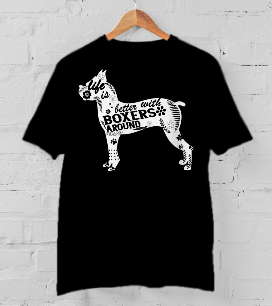 Life Is Better With Boxers Around Floral Dog Pawprint T-Shirt
