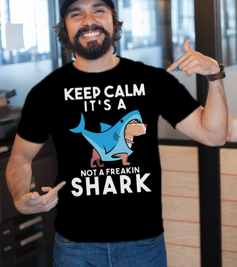 Keep Calm It's A Cane Corso Not A Freakin Shark T-Shirt