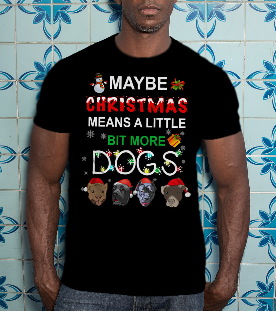 Maybe Christmas Means A Little Bit More Dogs Cane Corso T-Shirt