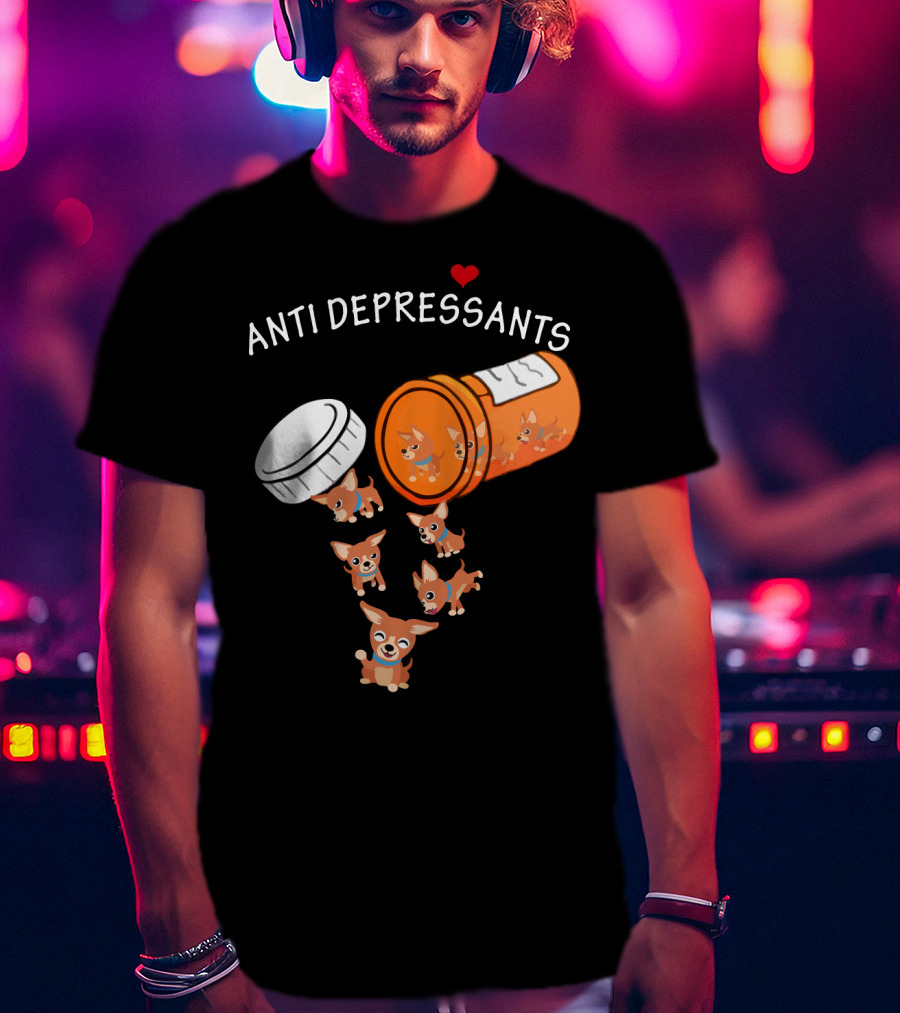 Chihuahua Anti Depressants Cute Pill Bottle Heart T-Shirt