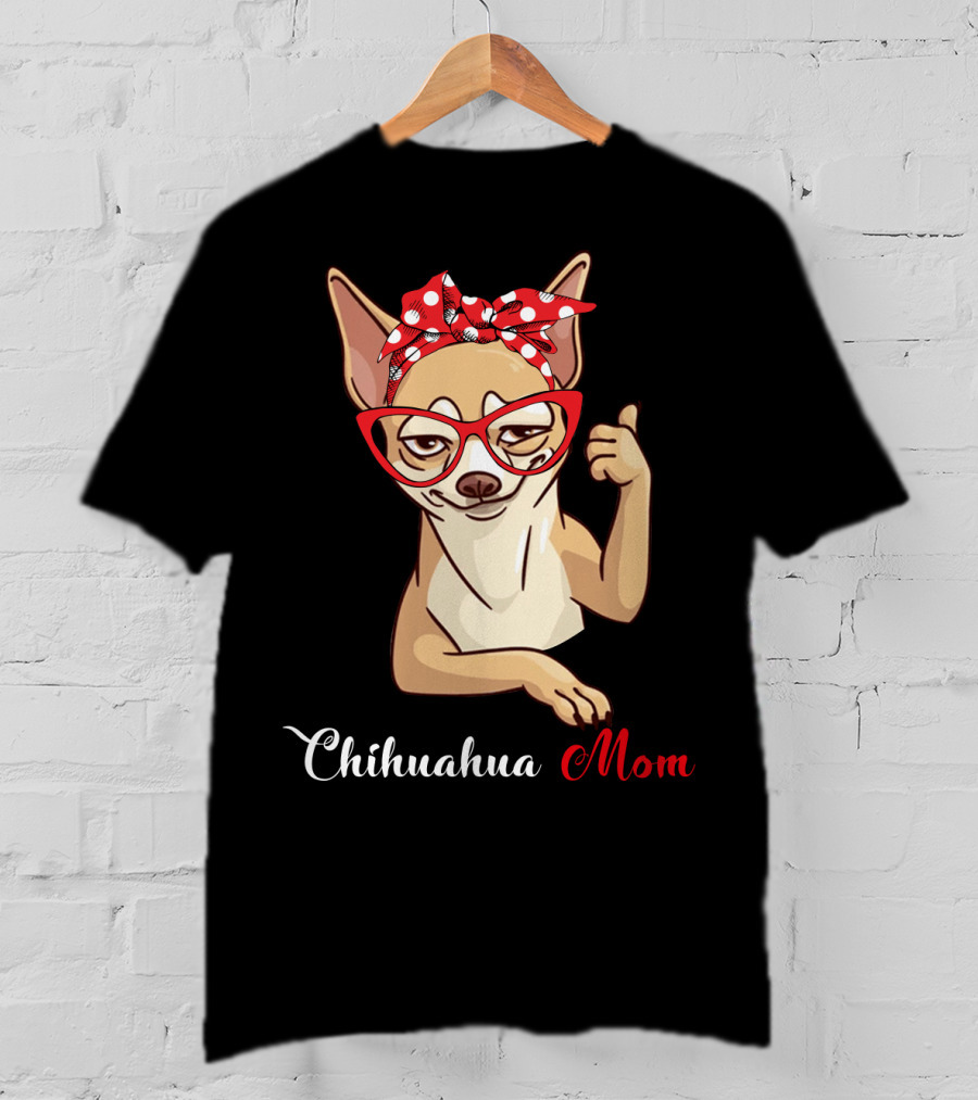 Chihuahua Mom T-Shirt