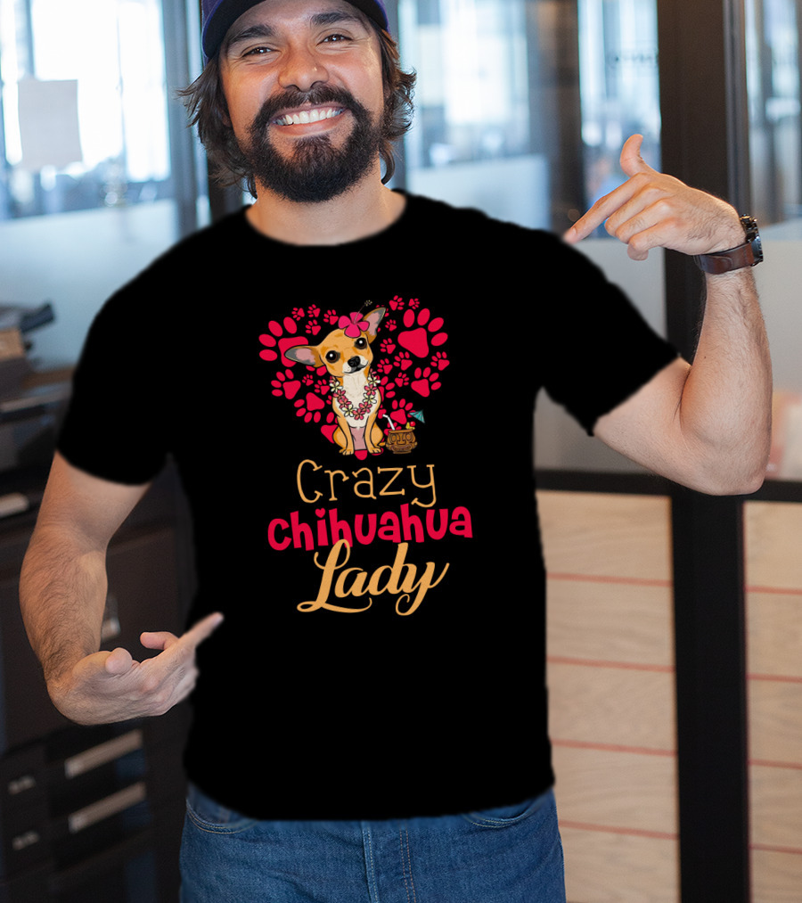 Crazy Chihuahua Lady With Floral Heart And Margarita Elements T-Shirt