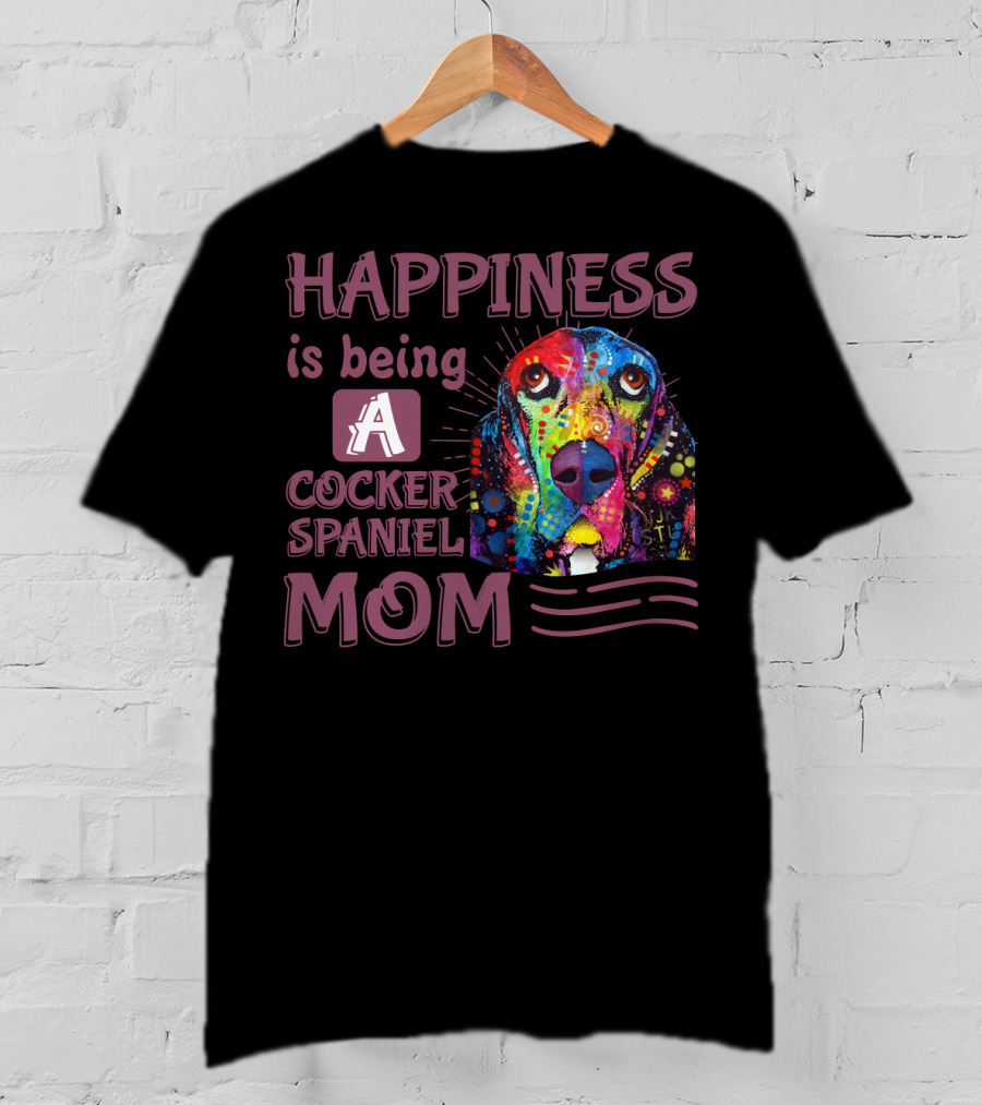 Happiness Is Being A Cocker Spaniel Mom T-Shirt
