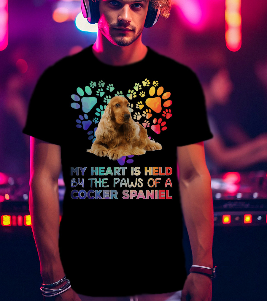 My Heart Is Held By The Paws Of A Cocker Spaniel T-Shirt