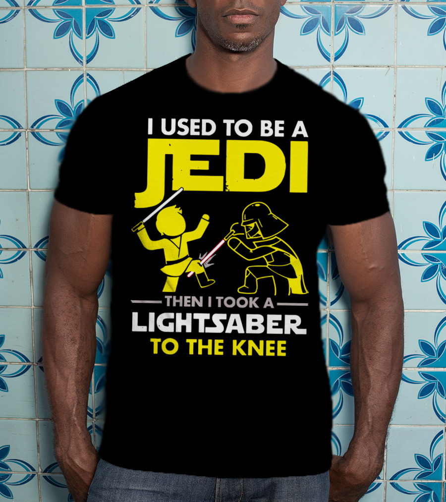 I Used To Be A Jedi Then I Took A Lightsaber To The Knee T-Shirt