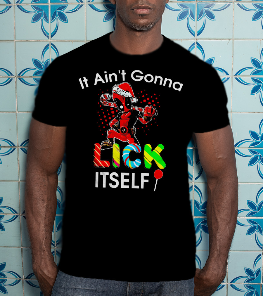 Deadpool Santa Candy Cane Lollipop It Ain't Gonna Lick Itself T-Shirt