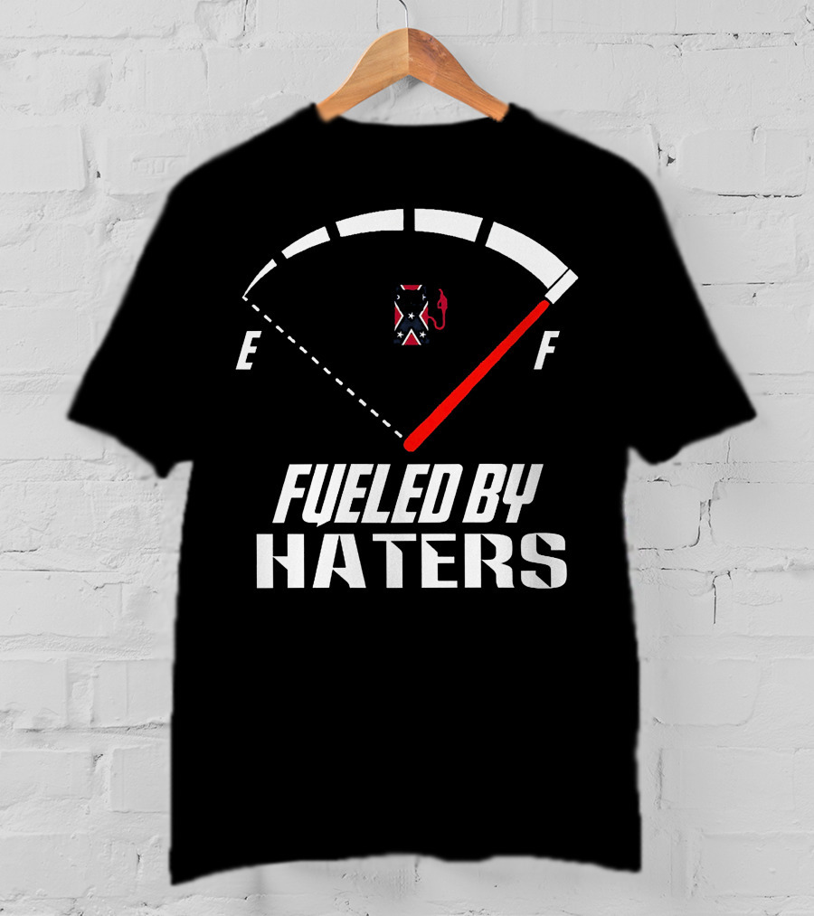 Southern United States Fueled By Haters E F Meter Flag T-Shirt