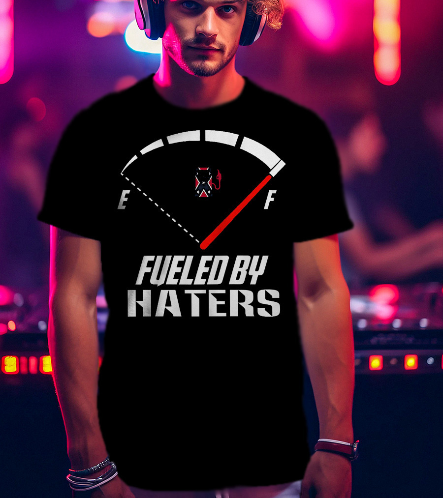 Southern United States Fueled By Haters E F Meter Flag T-Shirt