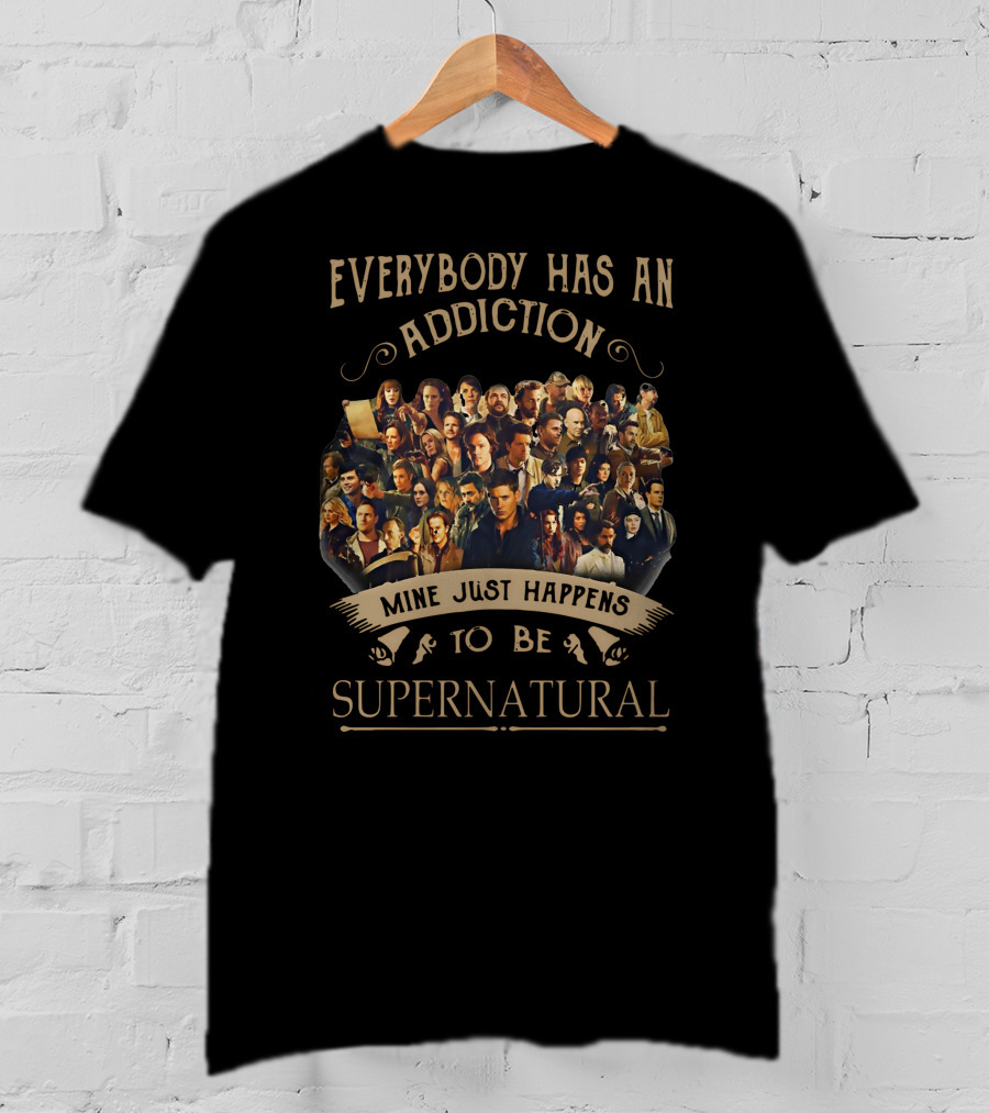 Everybody Has An Addiction Mine Just Happens To Be Supernatural Cast Collage T-Shirt