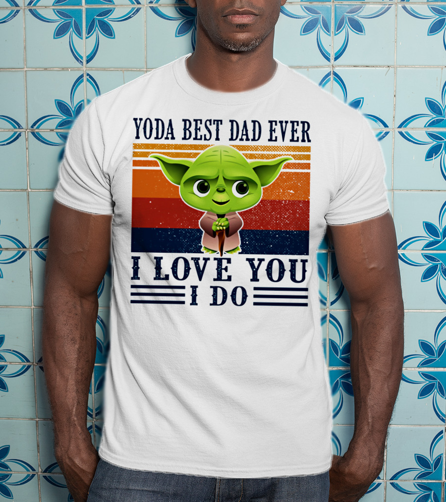 Yoda Best Dad Ever I Love You I Do Retro Stripes T-Shirt