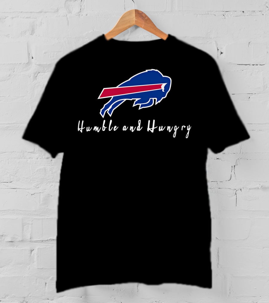 Buffalo Bills Humble And Hungry Football Team Spirit T-Shirt