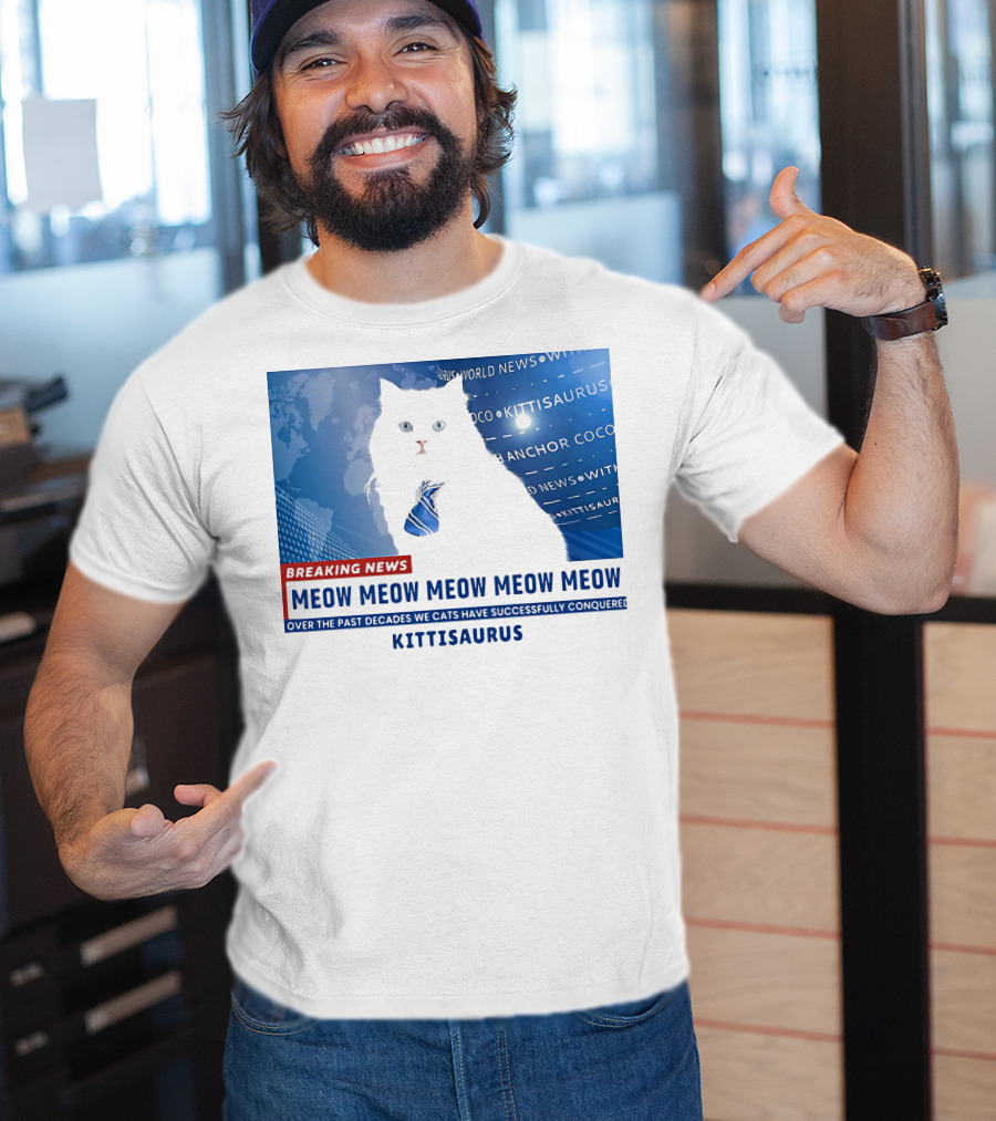 Breaking News Kittisaurus World News Anchor Coco Meow Meow Meow T-Shirt